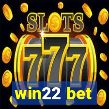 win22 bet